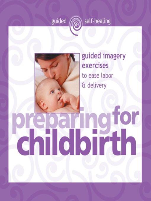 Title details for Preparing for Childbirth by Martin Rossman, MD - Available